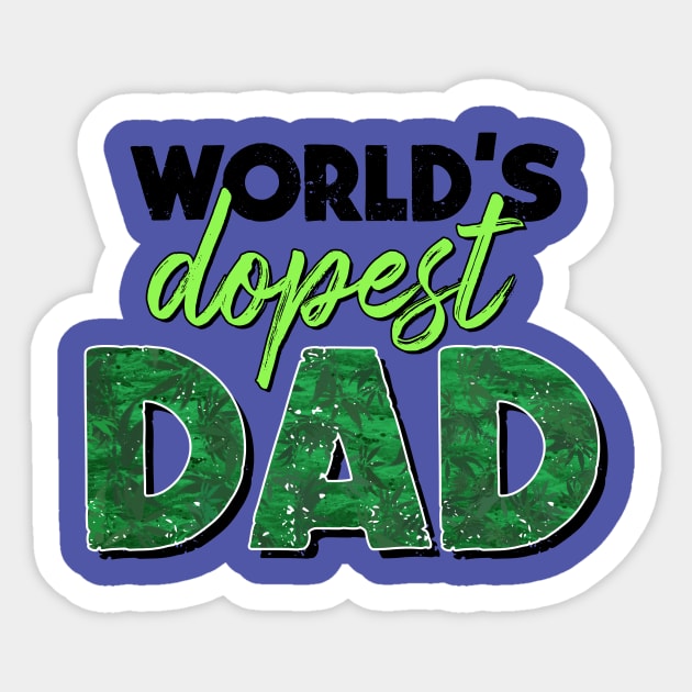 Worlds Dopest Dad Stoner Fathers fathers day gift for husband dad Sticker by KawaiiFoodArt